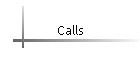 Calls