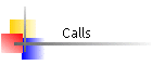 Calls