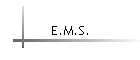E.M.S.
