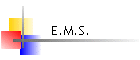 E.M.S.