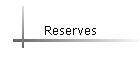 Reserves