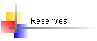 Reserves